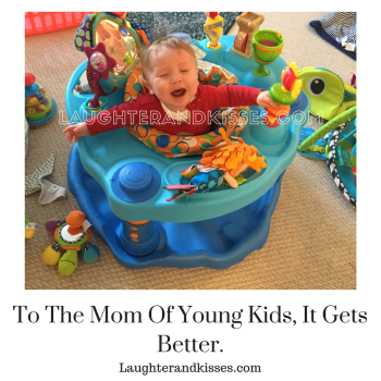 To The Mom Of Young Kids, It Gets Better.