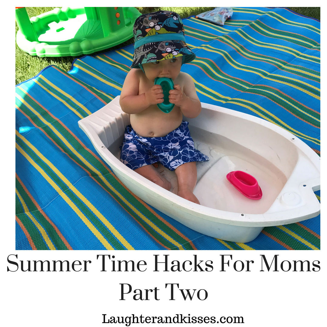 Summer Time Hacks For Moms part one