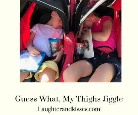 Guess what, my thighs jiggle2